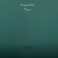 Vergessenheit - Silence