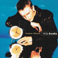 Frazier Chorus - Wide Awake