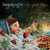 Dangermuffin - Olly Oxen Free