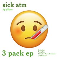 Y2LOVE - sick atm