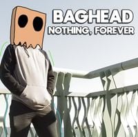 baghead. - Nothing, Forever