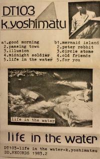 K. Yoshimatsu - Life In The Water