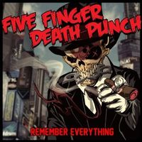 Five Finger Death Punch - Remember Everything