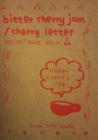 Bitter Cherry Jam / Cherry Letter - Bitter Cherry Jam / Cherry Letter