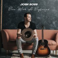 Josh Ross - Born With A Boyfriend