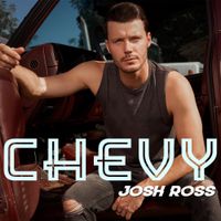 Josh Ross - Chevy