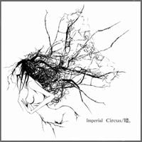 Imperial Circus Dead Decadence - 贐