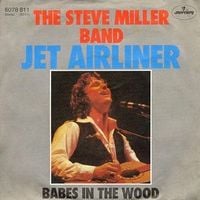 Steve Miller Band - Jet Airliner