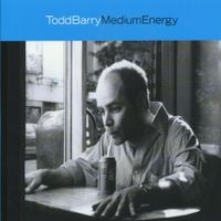Todd Barry - Medium Energy