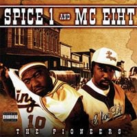 Spice 1 & MC Eiht - The Pioneers