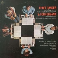 Steve Reich - Three Dances & Four Organs
