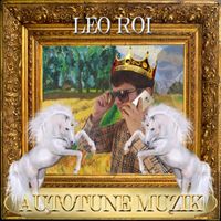 Leo Roi - Autotune Muzik