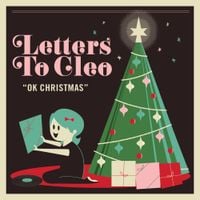 Letters To Cleo - Ok Christmas