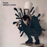 test plan - Walking in a Vacuum