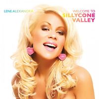 Lene Alexandra - Welcome to Sillycone Valley