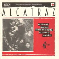 Alcatraz  - Ni Dieu Ni Maitre, &Agrave; Bas La Calotte Et Vive La Sociale!