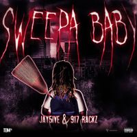 Jay5ive - Sweepa Baby