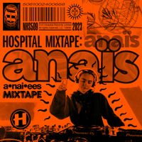 Ana&iuml;s - Hospital Mixtape: Ana​&iuml;​s