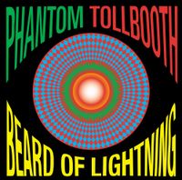 Phantom Tollbooth - Beard of Lightning
