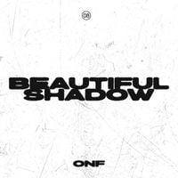 ONF - BEAUTIFUL SHADOW
