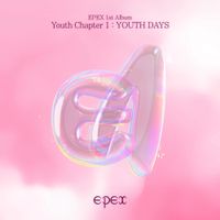 EPEX - Youth Chapter 1 : YOUTH DAYS