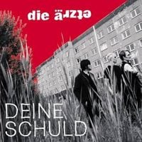 Die &Auml;rzte - Deine Schuld