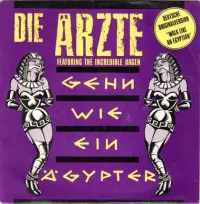 Die &Auml;rzte - Geh'n wie ein &Auml;gypter