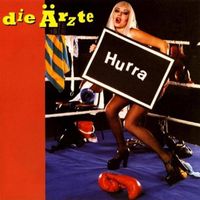 Die &Auml;rzte - Hurra