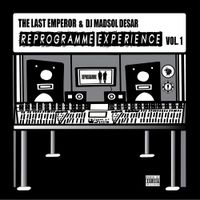 The Last Emperor - Reprogramme Experience, Vol. 1