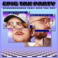 Windows95Man - Epic Tax Party