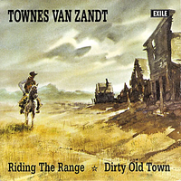 Townes Van Zandt - Riding the Range