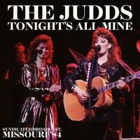 The Judds - Tonight's All Mine (Live Missouri '84)
