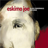 Eskimo Joe - Black Fingernails, Red Wine