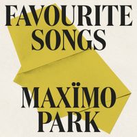 Max&iuml;mo Park - Favourite Songs