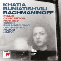 Khatia Buniatishvili - Piano Concertos Nos 2 & 3