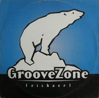 Groovezone - Eisbaer / A Melody