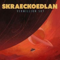 Skraeckoedlan - Vermillion Sky