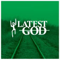 Latest God - Self Titled