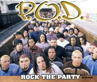 P.O.D. - Rock the Party (Off the Hook)