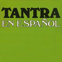 Tantra - Tantra En Espa&ntilde;ol