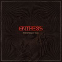 Entheos - An End to Everything