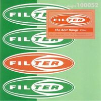 Filter - The Best Things