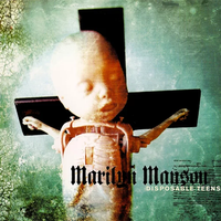Marilyn Manson - Disposable Teens