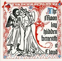 The Moon Lay Hidden Beneath A Cloud - The Moon Lay Hidden Beneath a Cloud