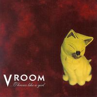 Vroom - Throws Like A Girl