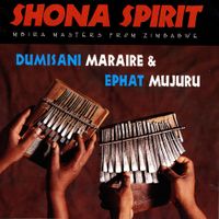 Dumisani Maraire - Shona Spirit