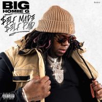 Big Homiie G - Self Made Self Paid