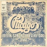 Chicago - Feelin' Stronger Every Day