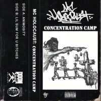 MC Holocaust - Concentration Camp
