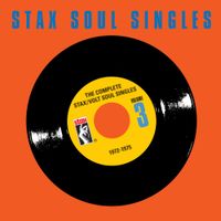 Various Artists - The Complete Stax / Volt Soul Singles, Volume 3 (1972-1975)